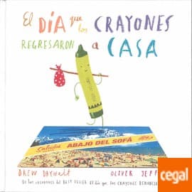 Tapa de El Día Que Los Crayones Regresaron A Casa